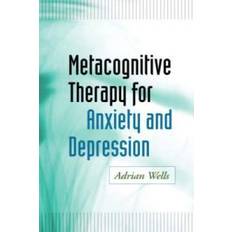 Metacognitive therapy for anxiety and depression Metacognitive Therapy for Anxiety and Depression (Indbundet, 2008)