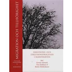 Migration och tillhörighet: inklusions- och exklusionsprocesser i Skandinavien (Indbundet, 2007)