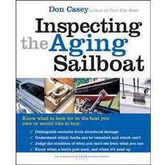 Inspecting the Aging Sailboat (The International Marine Sailboat Library) (Paperback, 2004)