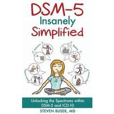 Dsm 5 DSM-5 Insanely Simplified (Hardcover, 2015)