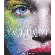 Face paint makeup Face Paint: The Story of Makeup (Hardcover, 2015)