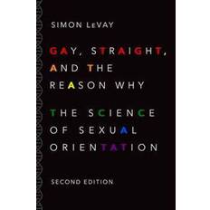 Gay, Straight, and the Reason Why (Paperback, 2016)