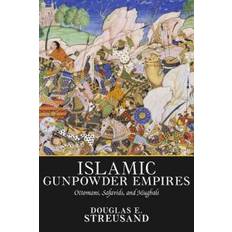 Gunpowder Islamic Gunpowder Empires (Hæftet, 2000)
