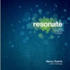 Resonate Resonate: Present Visual Stories That Transform Audiences (Häftad, 2010)