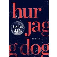 E dog Hur jag dog (E-bok)