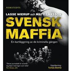 Lasse wierup Svensk maffia: en kartläggning av de kriminella gängen (Ljudbok, MP3, 2010)