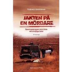 Jakten på en mördare: Ett reportage om spaningsgruppen som löste det omöjliga fallet (E-bok, 2015)
