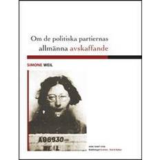 Böcker Om de politiska partiernas allmänna avskaffande (Häftad)