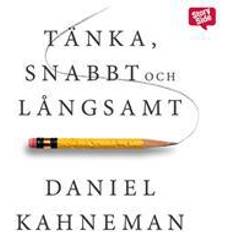 Tänka snabbt och långsamt Tänka, snabbt och långsamt (Ljudbok, MP3, 2014)