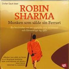 Munken som sålde sin Ferrari: en berättelse om att uppfylla sina drömmar och förverkliga sig själv (Ljudbok, CD, 2008)