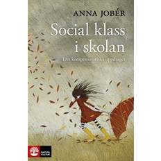 Social klass i skolan: det kompensatoriska uppdraget (Häftad)