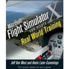 Microsoft flight simulator Microsoft Flight Simulator X for Pilots: Real World Training (Broché, 2007)