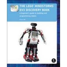 Lego mindstorms ev3 The Lego Mindstorms Ev3 Discovery Book: A Beginner's Guide to Building and Programming Robots (Häftad, 2014)