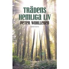 Trädens hemliga liv Trädens hemliga liv: Vad de tänker, hur de pratar - en värld du inte visste fanns (E-bok, 2016)