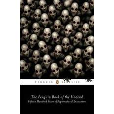 The Penguin Book of the Undead: Fifteen Hundred Years of Supernatural Encounters (Häftad, 2016)