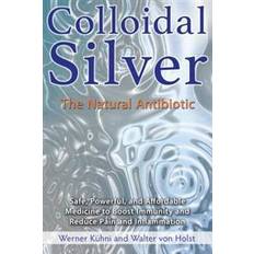 Colloidal silver Colloidal Silver (Häftad, 2016)