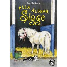 Alla älskar Sigge (Inbunden, 2004)