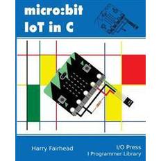 Micro bit Micro: Bit Iot in C (Hæftet, 2016)