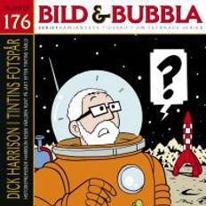 Dick harrison Bild & Bubbla. Dick Harrison i Tintins fotspår (Häftad)