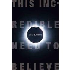 Religion & Philosophy Books This Incredible Need to Believe (Paperback, 2011)