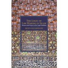 The Logic of Law Making in Islam (Paperback, 2015)