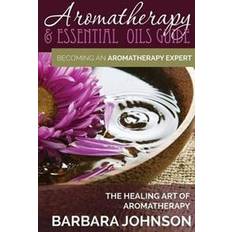 Aromatherapy essential oils Aromatherapy & Essential Oils Guide (Hæftet, 2014)