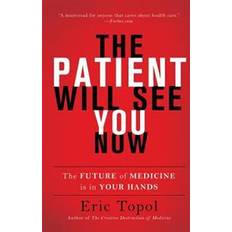 Salute, Famiglia e Benessere Libri The Patient Will See You Now (Copertina flessibile, 2016)