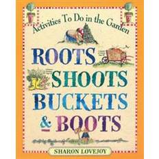 Roots, Shoots, Buckets & Boots (Broché, 1999)