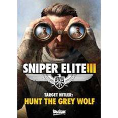 Sniper Elite 3: Target Hitler - Hunt the Grey Wolf (PC)