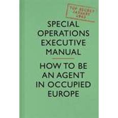 SOE Manual: How to be an Agent in Occupied Europe (Hardcover, 2014)