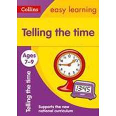 Collins Easy Learning Age 7-11 -- Telling Time Ages 7-9: New Edition (Häftad, 2015)