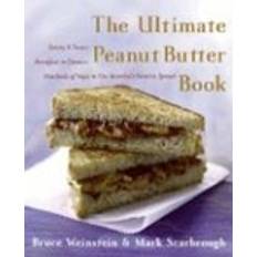 Butter book ultimate peanut butter book savory and sweet breakfast to dessert hundereds (Paperback, 2012)