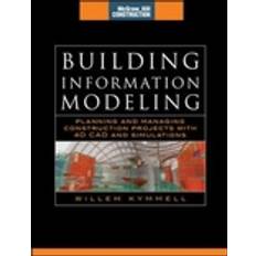 Series 4d Building Information Modeling: Planning and Managing Construction Projects with 4D CAD and Simulations (McGraw-Hill Construction Series) (Inbunden, 2008)