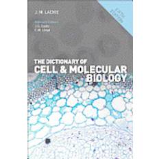 Molecular biology of the cell The Dictionary of Cell and Molecular Biology (Häftad, 2013)