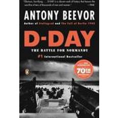 Antony beevor D-Day: The Battle for Normandy (Hæftet, 2010)