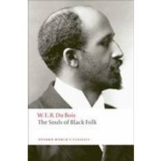 Engelsk - Essay & Reportasje Bøker The Souls of Black Folk (Oxford World's Classics) (Heftet, 2008)