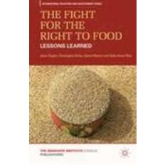 Fight right The Fight for the Right to Food (Inbunden, 2011)