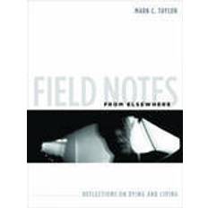 Field notes Field Notes from Elsewhere (Häftad, 2014)