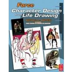 Force: Character Design from Life Drawing (Paperback, 2008)