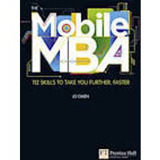 Mba The Mobile MBA (Häftad, 2011)