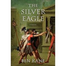 Silver eagle silver eagle a novel of the forgotten legion (Paperback, 2011)