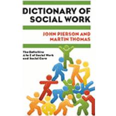 Dictionary of Social Work: The Definitive A to Z of Social Work and Social Care (Paperback, 2010)