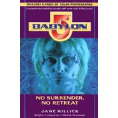 Babylon 5 Babylon 5: No Surrender, No Retreat (Heftet, 1998)