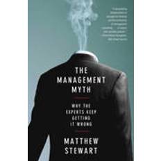 The Management Myth (Häftad, 2010)