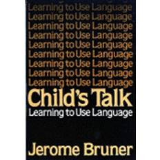 Dictionnaires et Langues Livres Child's Talk: Learning to Use Language (Broché, 1985)