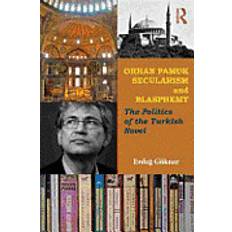 Orhan pamuk Orhan Pamuk, Secularism, and Blasphemy (Hæftet, 2013)