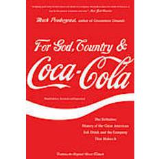 Bøker For God, Country, and Coca-Cola: The Definitive History of the Great American Soft Drink and the Company That Makes It (Heftet, 2013)