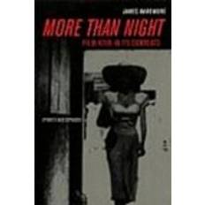 More Than Night: Film Noir in Its Contexts (Paperback, 2008)