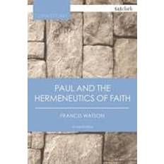 Paul and the Hermeneutics of Faith (Paperback, 2015)