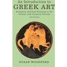 Introduction to greek art - sculpture and vase painting in the archaic and (Häftad, 2015)